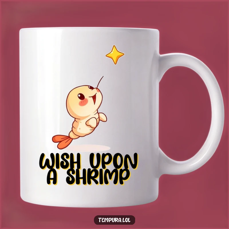 Funny Surprised Tempura Shrimp Mug - Wish Upon a Star, a Perfect Funny Gift