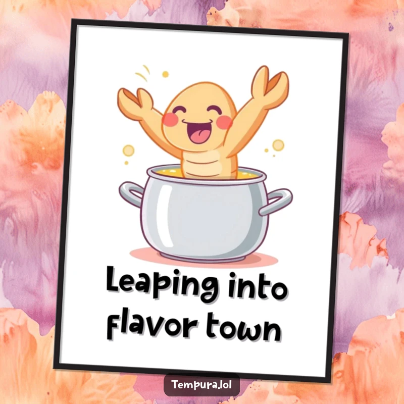 Funny tempura shrimp character joyfully leaping out of a cooking pot, offered as a downloadable digital art print.