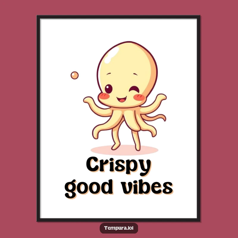 Funny Tempura Squid Dance Poster: Cheerful Art Print for Wall Decor, Perfect Funny Gift!