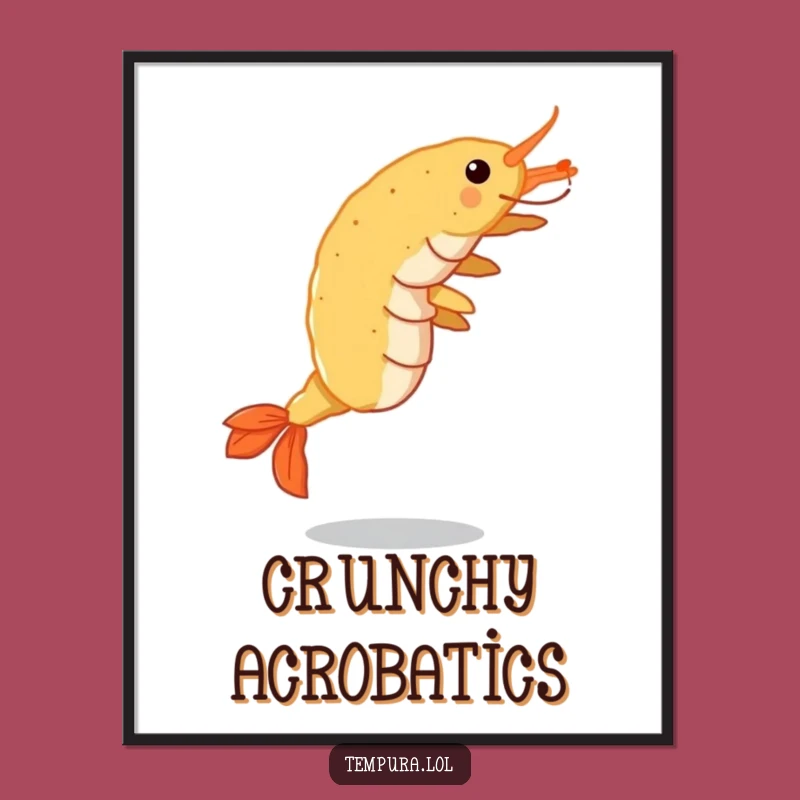 Funny Tempura Shrimp Cartwheel Poster: Crispy Action Wall Art, Ideal Funny Gift