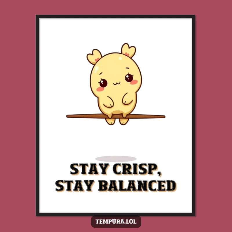 Free Printable Wall Art: Balancing Tempura - Funny Downloadable Art Gift
