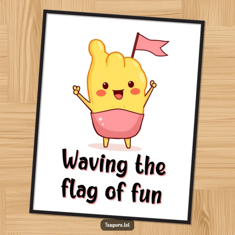 Funny Free Printable Wall Art: A tempura character enthusiastically waves a tiny flag, bringing a playful vibe to the space.