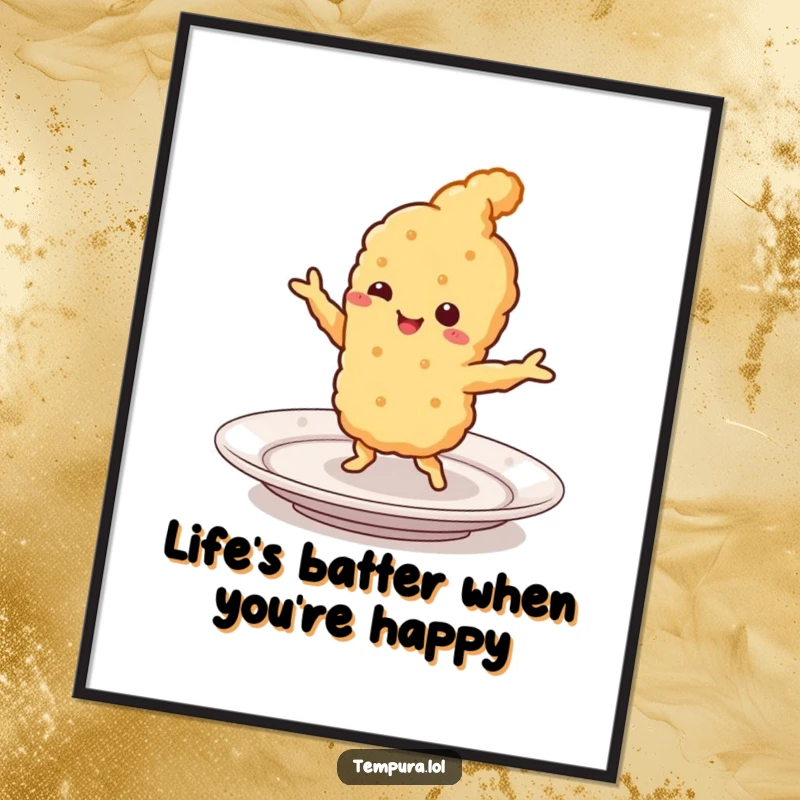 Funny free printable wall art depicting a happy piece of tempura doing a lively jig on a restaurant plate.