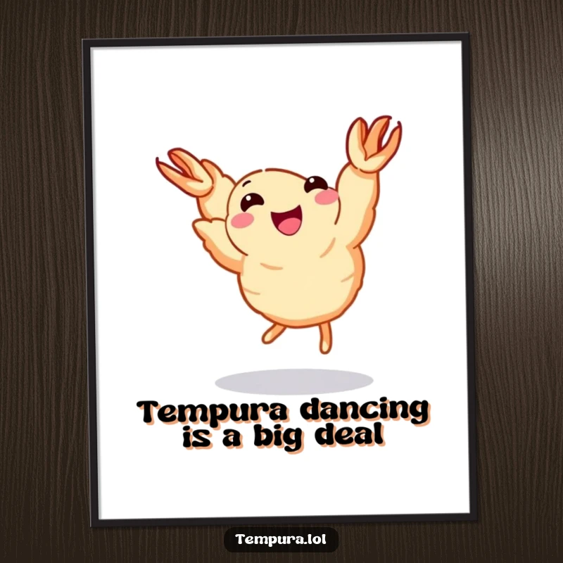 Funny Free Printable Wall Art: A piece of tempura shrimp with its tiny legs is joyfully dancing with great enthusiasm.