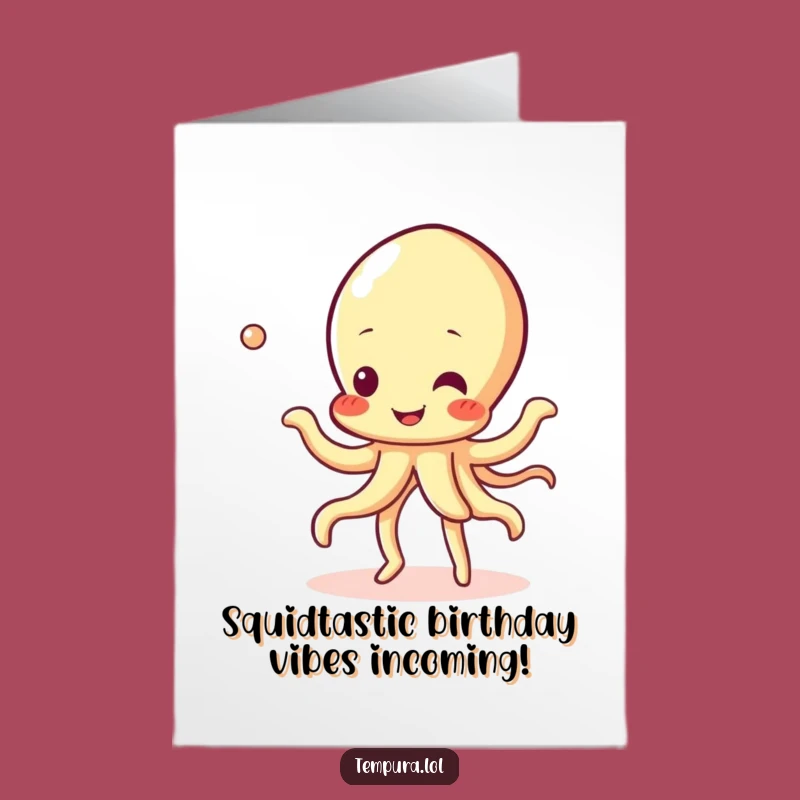 Free Printable Birthday Card: Cheerful Tempura Squid Bubbly Dance Funny Downloadable Gift