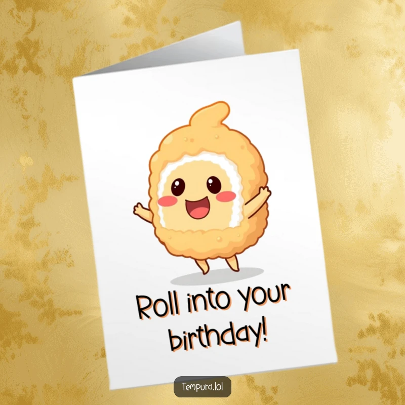 Funny Free Printable Birthday Card: A smiling tempura sushi piece happily doing a little dance, celebrating your birthday.