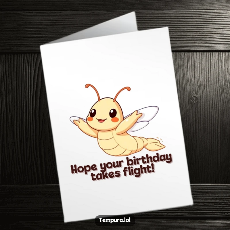 Funny Free Printable Birthday Card: A determined tempura shrimp character comically attempting to fly, wishing lofty birthday dreams.