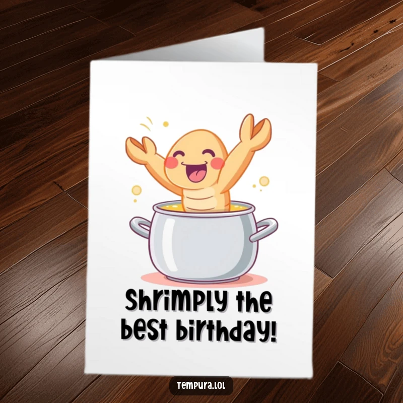 Funny Free Printable Birthday Card featuring a tempura shrimp character leaping joyfully from a pot, ready to celebrate.