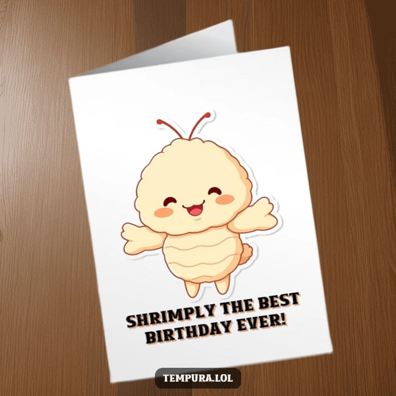 Funny Free Printable Birthday Card of a fluffy tempura shrimp ready to deliver a big, warm, hilarious hug.