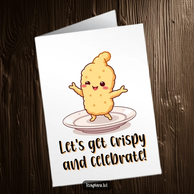 Funny free printable birthday card featuring a smiling piece of tempura doing a lively jig on a plate.