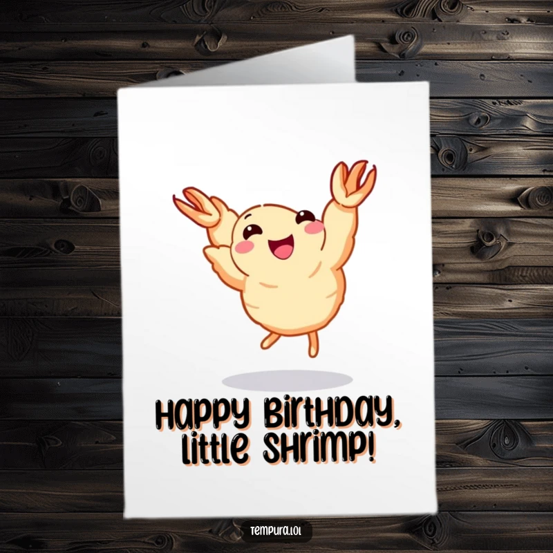 Funny Free Printable Birthday Card: A piece of tempura shrimp with tiny legs does a joyful, energetic dance for birthday wishes.