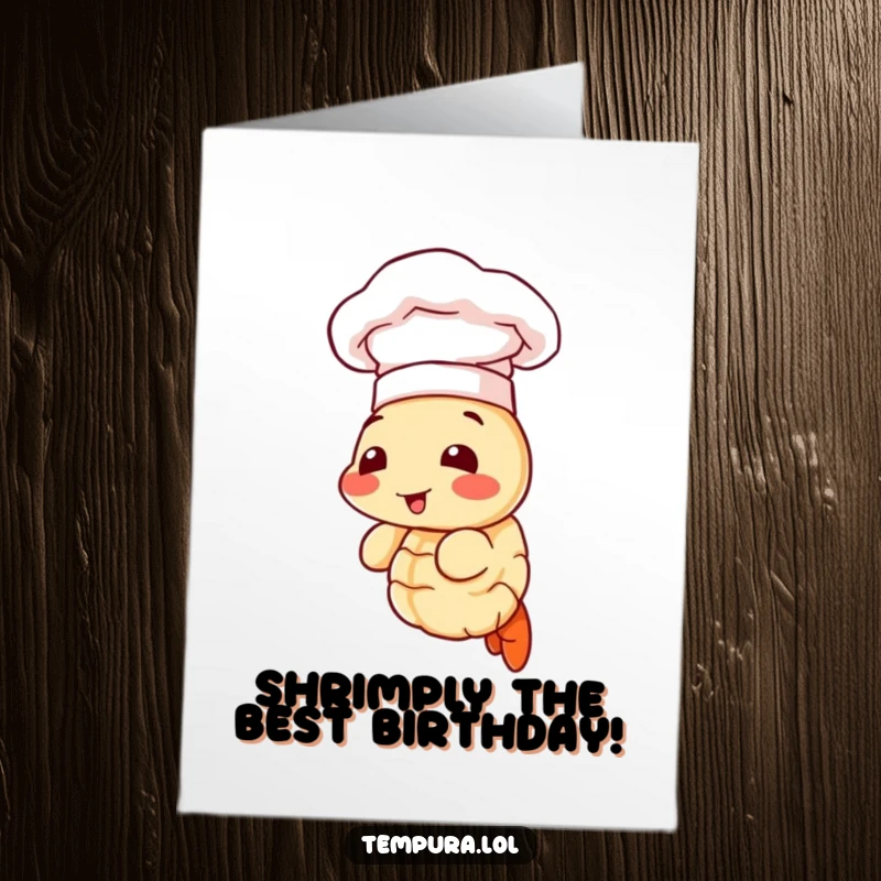Funny Free Printable Birthday Card featuring a tempura shrimp in a chef hat, ready to cook up some birthday cheer.
