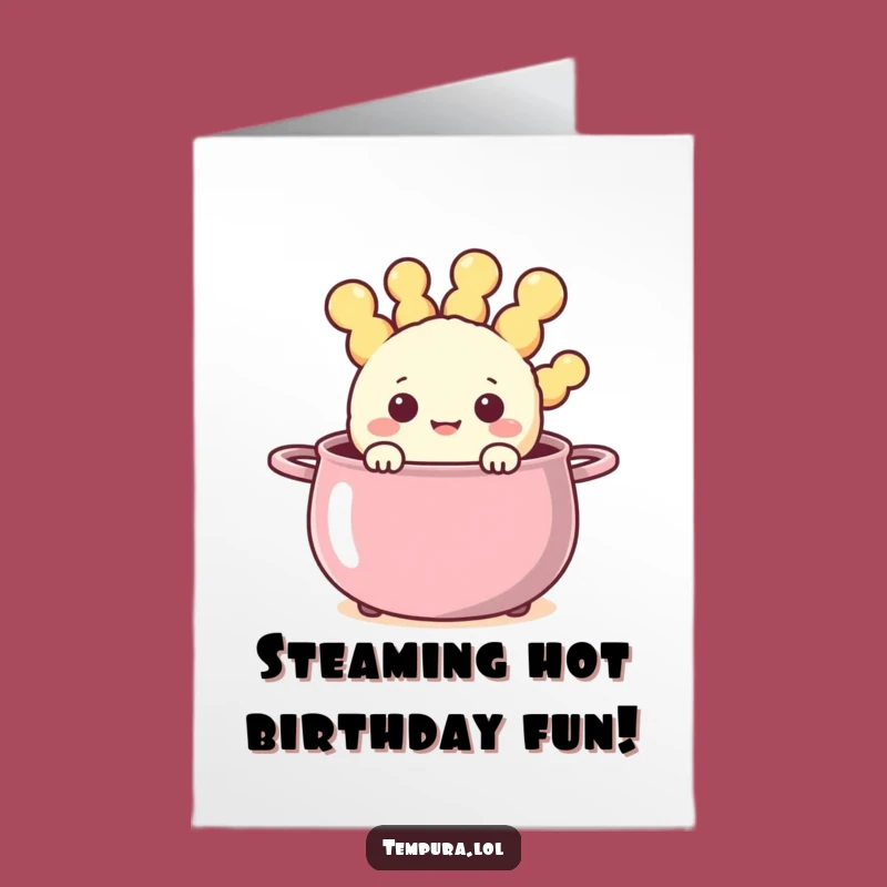Free Printable Birthday Card: Happy Tempura Pot Surprise, Hilarious Gift