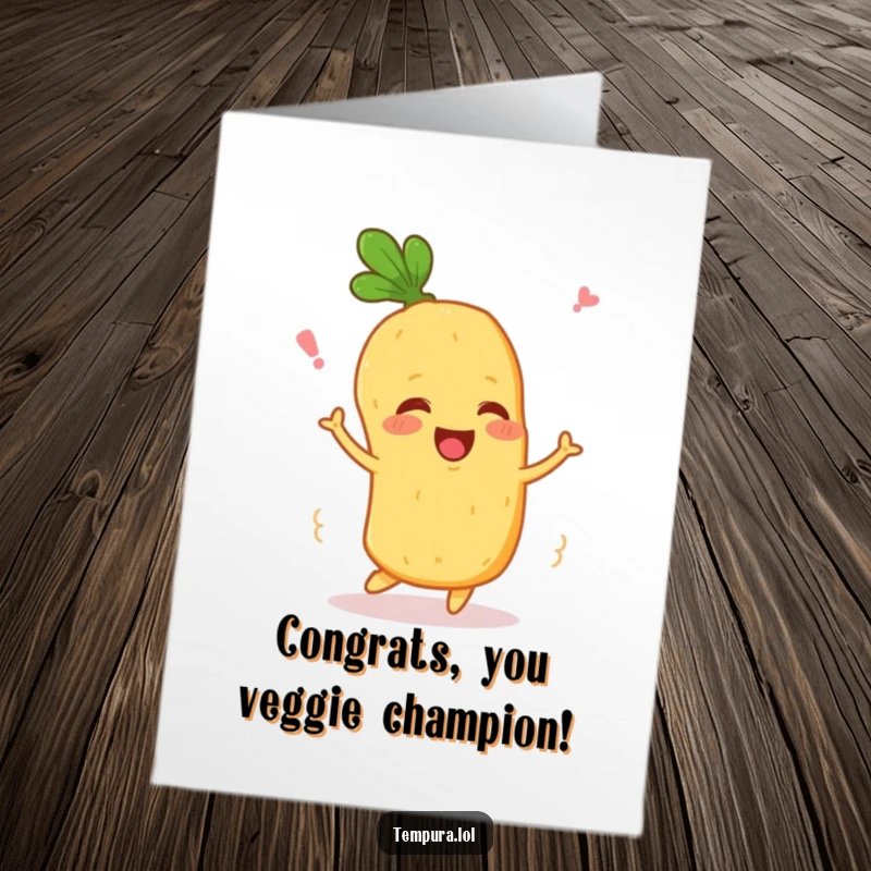 Funny Free Printable Congratulations Card showing a tempura vegetable character joyfully wiggling, celebrating a big win.