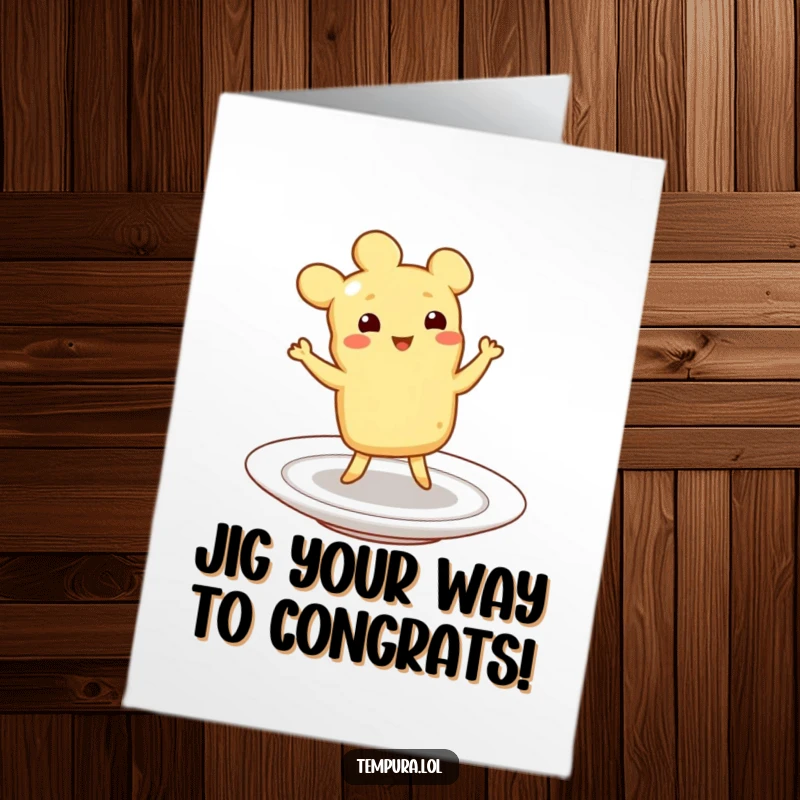 Funny Free Printable Congratulations Card featuring a tempura piece joyfully performing a little jig on a plate in celebration.