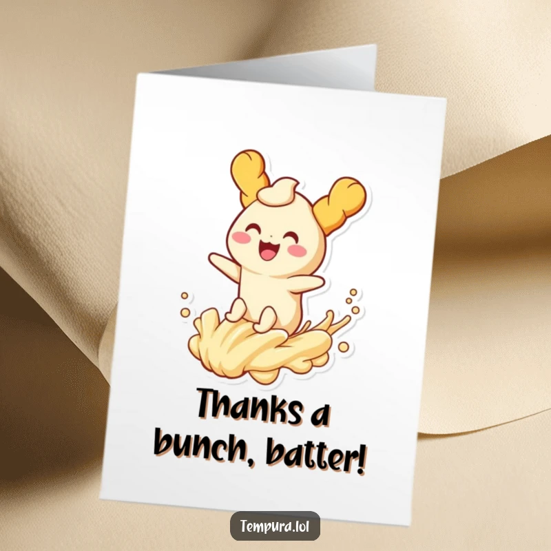 Funny Free Printable Thank You Card: Tempura character surfing a batter wave, showing gratitude with a playful and humorous downloadable design.