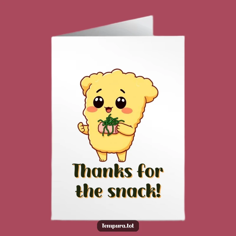 Free Printable Thank You Card: Tempura's Snack Offer - Funny Downloadable Gift