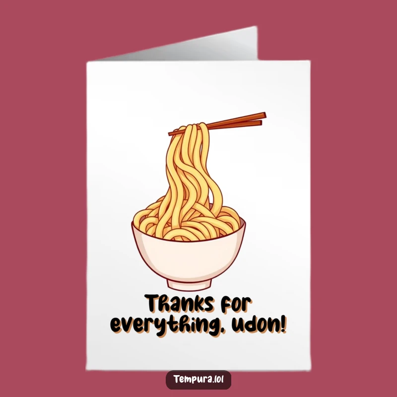 Free Printable Thank You Card: Twirling Udon Noodle, Funny Downloadable Gratitude!