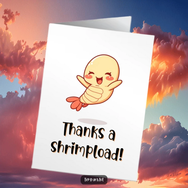 Funny Free Printable Thank You Card: A cheerful tempura shrimp performing an energetic jump to express thanks.