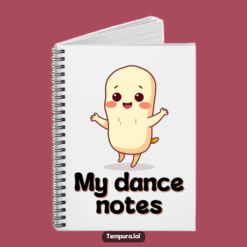 Funny Tempura Dance Notebook: Jot Down Ideas with a Hilarious Character