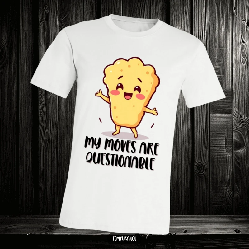Funny Silly Dance Batter T-Shirt: A tempura batter character performs a silly dance, showcasing a unique and humorous food design.