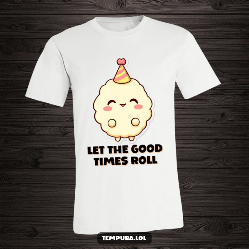 Funny Tempura Character T-Shirt: A tempura piece wears a small party hat, exuding humorous excitement for a celebration.